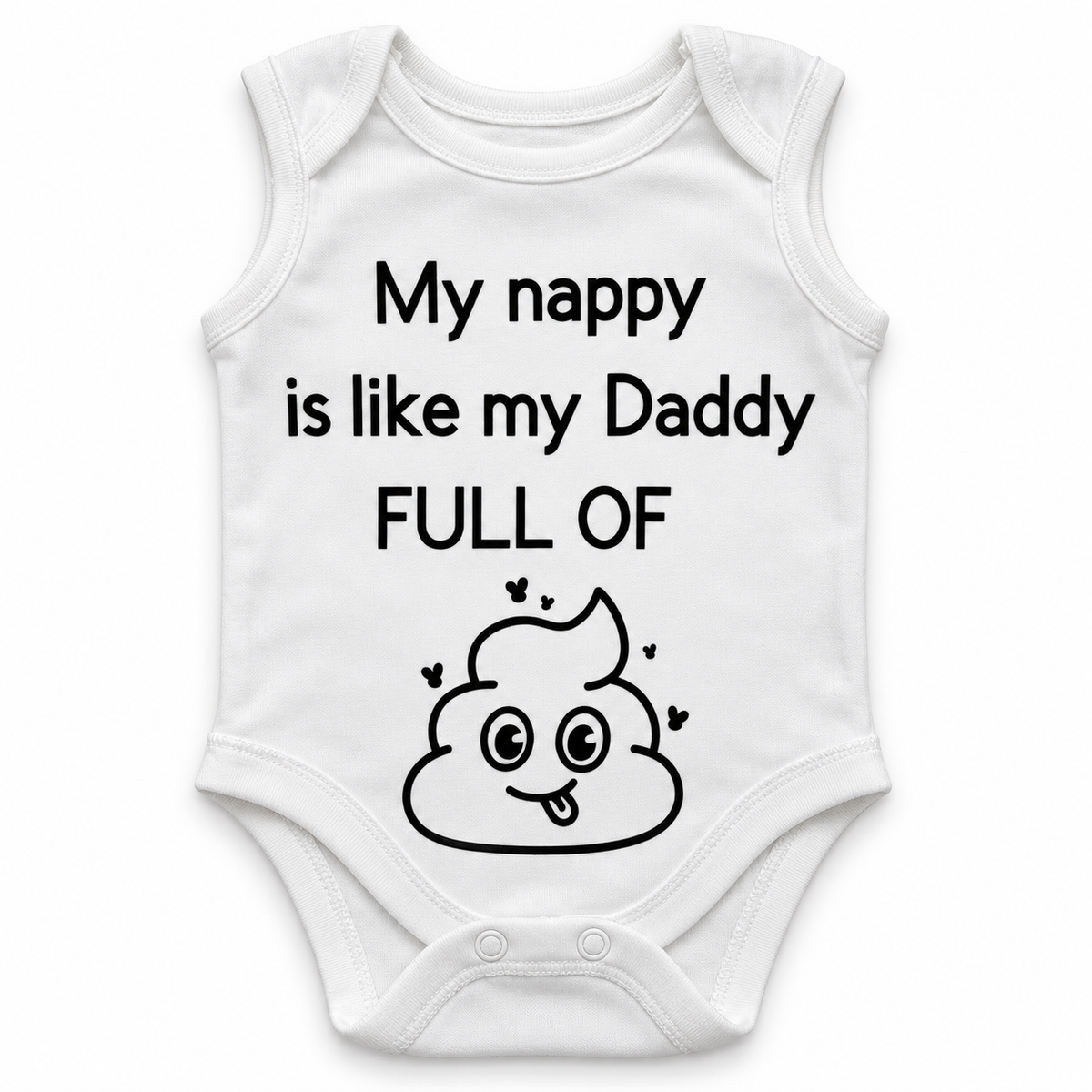 Funny Baby Vest – My Nappy Is Like My Daddy