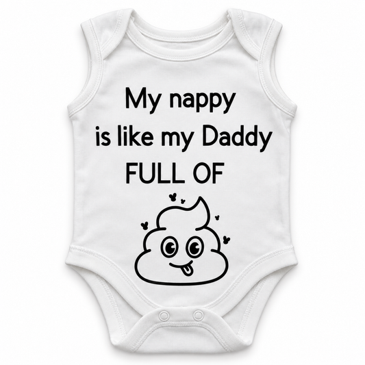 Funny Baby Vest – My Nappy Is Like My Daddy